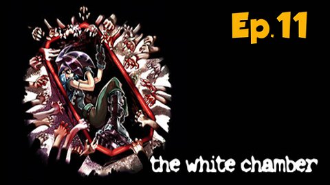 The White Chamber[Ep.11]so am i killer of whole time-Full Playthrough w/Tailsly