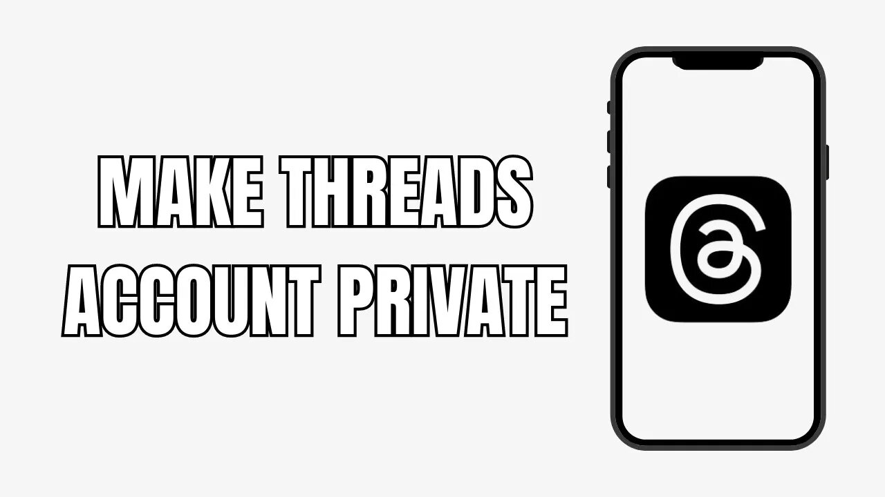How To Make Threads Account Private