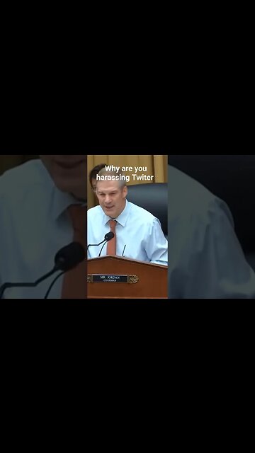 Jim Jordan it seems like harassment to Elon Musk at Twitter.