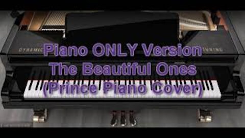 Piano ONLY Version - The Beautiful Ones (Prince)