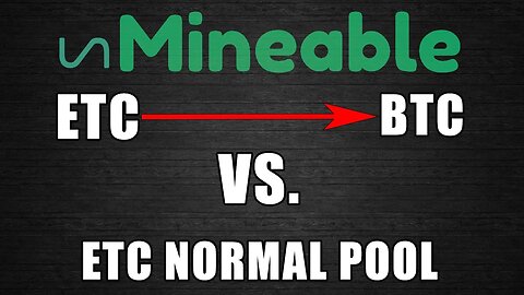 Unmineable Vs Pool | ETC