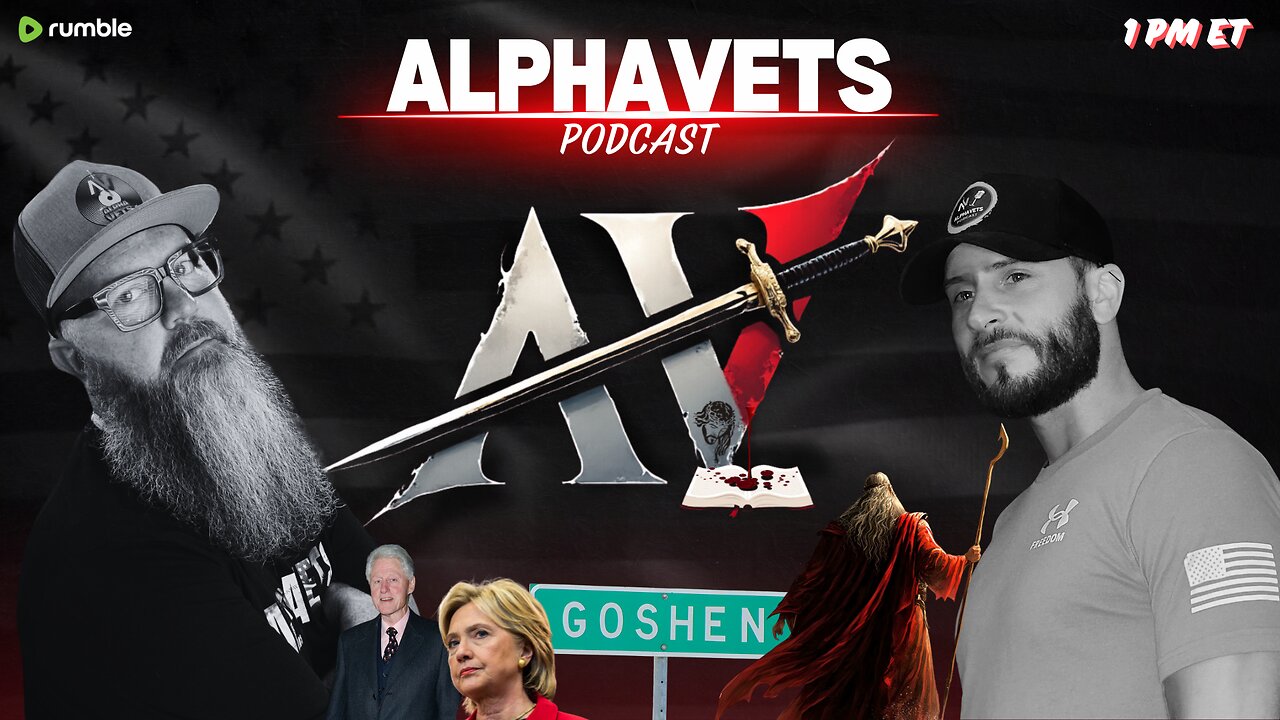 ALPHAVETS 9.11.24 ~ BIBLICAL PARADIGMS ~ GOSHEN ~ 1 PM ET