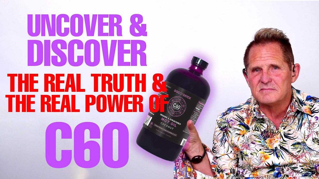 UNCOVER AND DISCOVER THE HIDDEN POWER OF C60