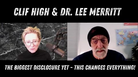 Clif High And Dr. Lee Merritt: The Biggest Disclosure Yet - This Changes Everything!!! - Nov 2024.