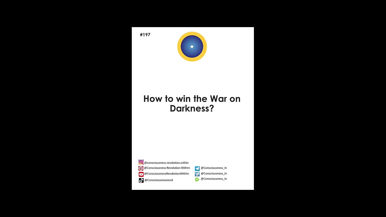 #197 How to win the War on Darkness??