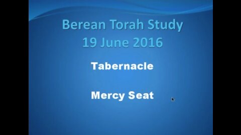 The Tabernacle =Mercy Seat