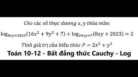 Toán 12: Cho các số thực dương x,y thỏa mãn:log_(8xy+2023)⁡(16x^2+9y^2+7)