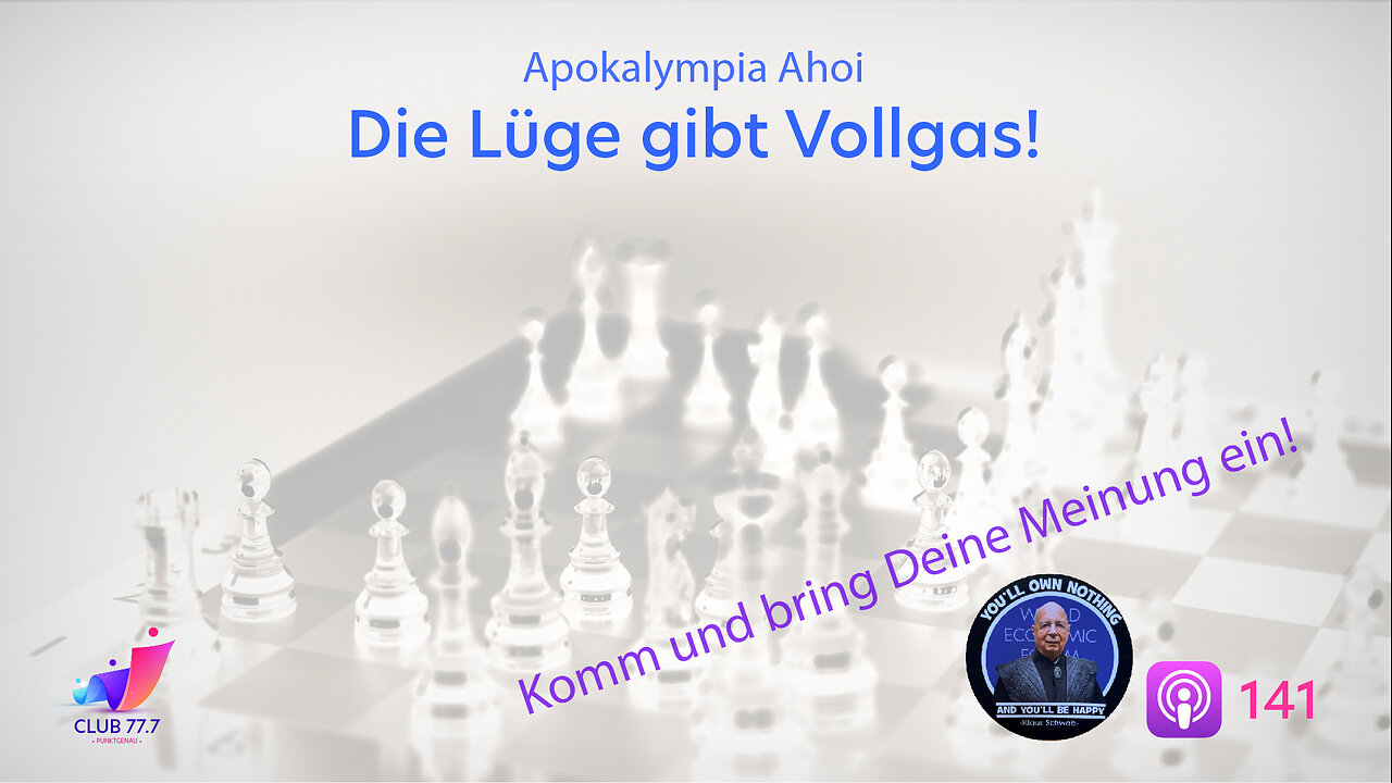 𝕏141: Apokalympia Ahoi - die Lüge gibt Vollgas!