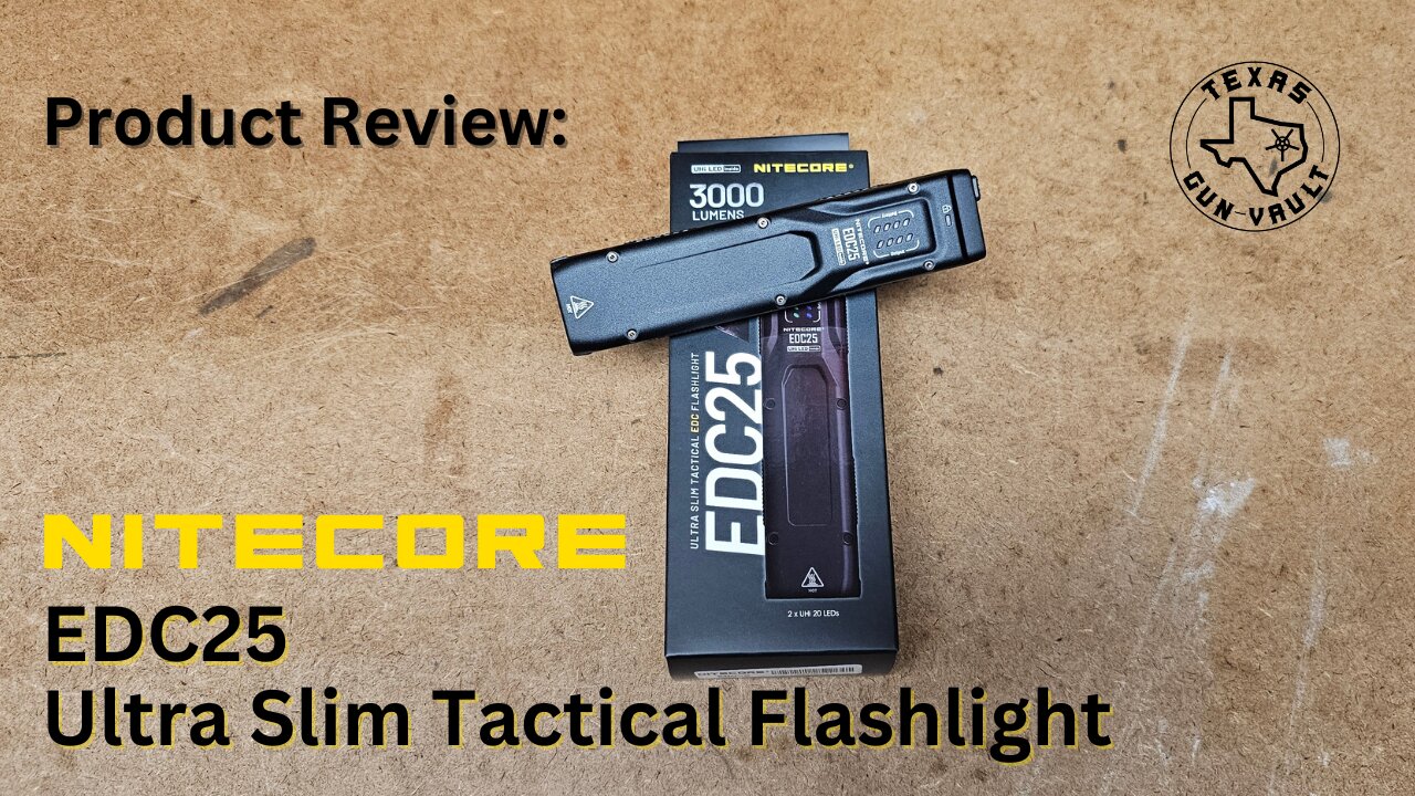 Product Review: Nitecore EDC25 Ultra Slim Tactical Flashlight