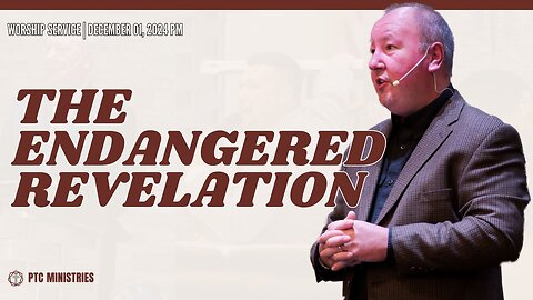 "The Endangered Revelation" | Pastor Ron Russell | FULL SERVICE