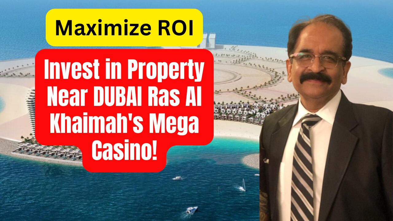 Maximize ROI: Invest in Property Near Ras Al Khaimah's Mega Casino!