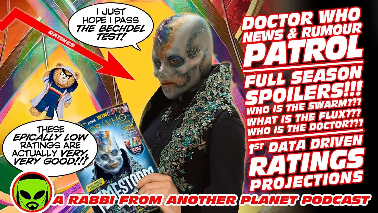 Doctor Who Rumour Patrol: Who Is The Swarm? What is The Flux? Who is The Doctor??? Spoilers Drop!!!