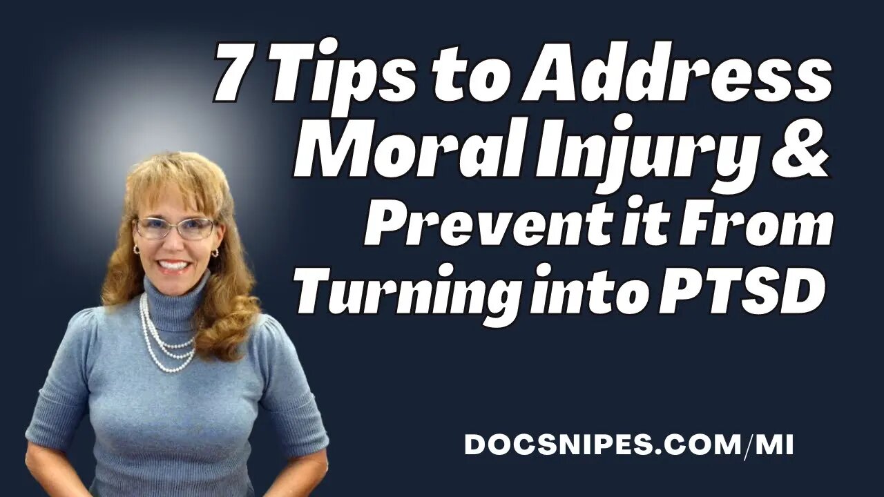 7 Tips to Address Moral Injury and Prevent it From Turning into PTSD