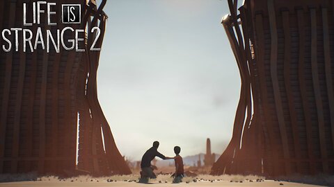 "We Made It!" Life is Strange 2 (5.2)