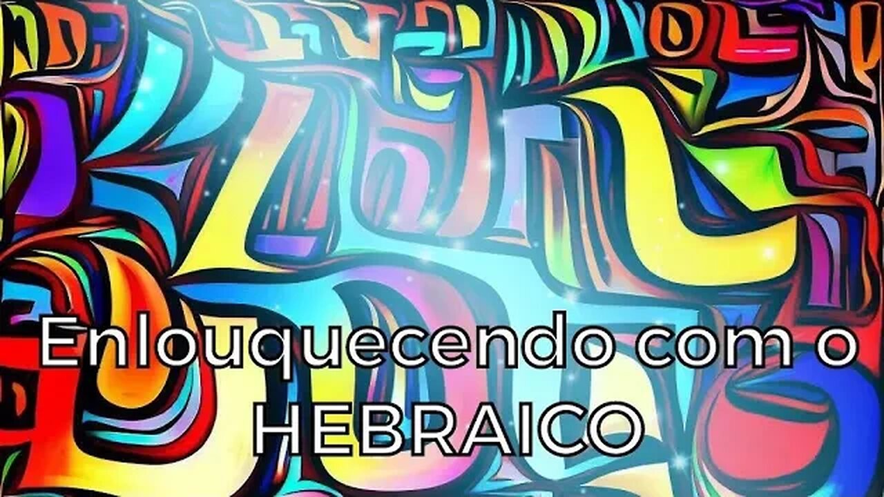 PT3- Enlouquecendo com o Hebraico #espiritualidade #deus