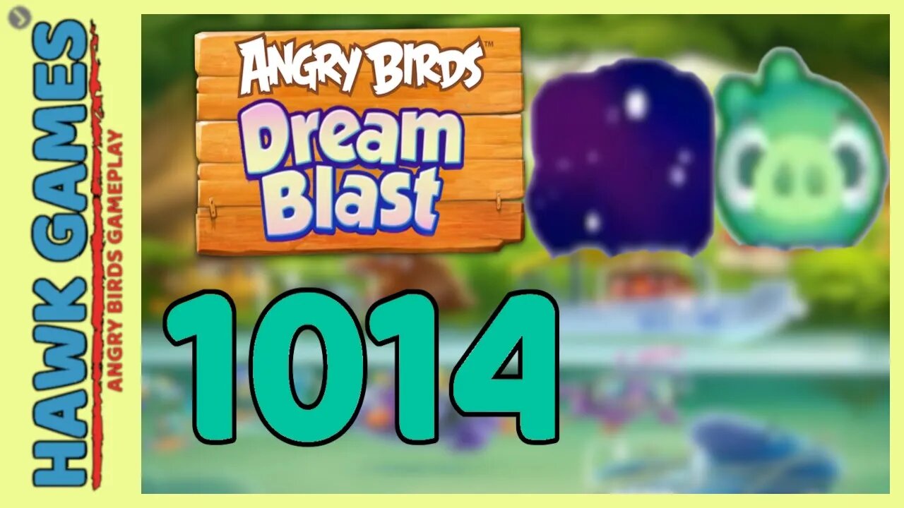 Angry Birds Blast Level 1014 - 3 Stars Walkthrough, No Boosters