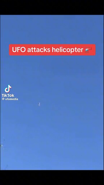 UFO attacks helicopter