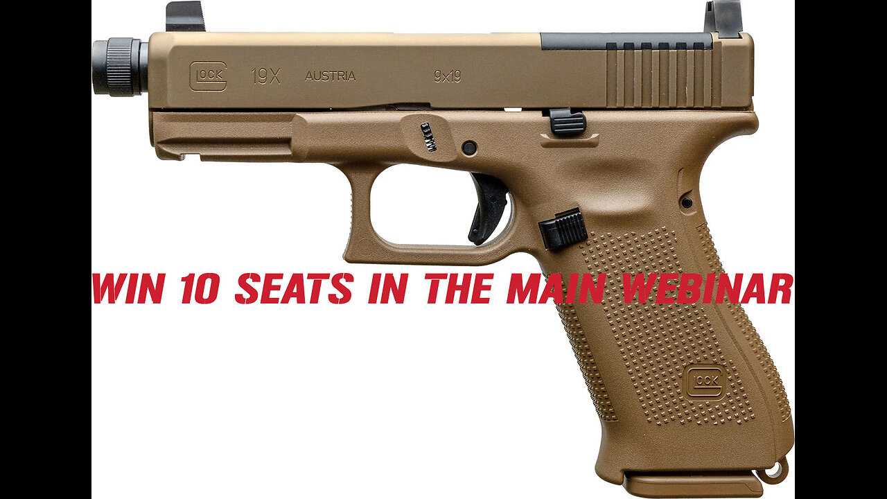 GLOCK 19X MOS MINI #1 FOR 10 SEATS IN THE MAIN WEBINAR