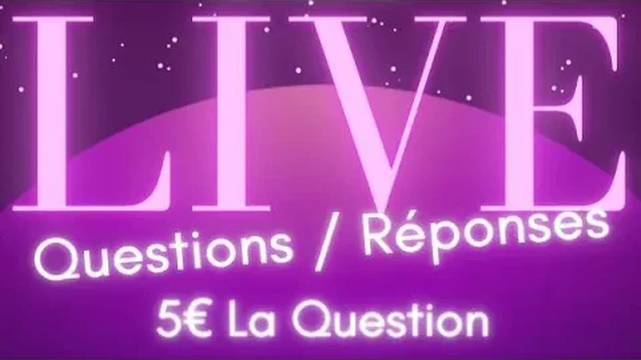 LIVE QUESTIONS / REPONSES