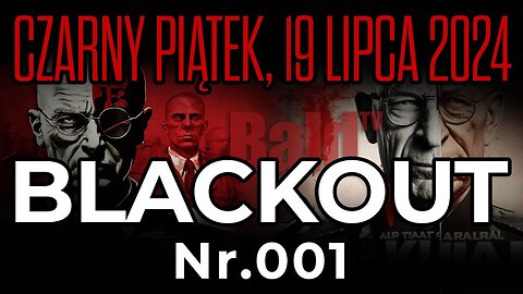 BLACKOUT - PIERWSZY I NAJWIĘKSZY