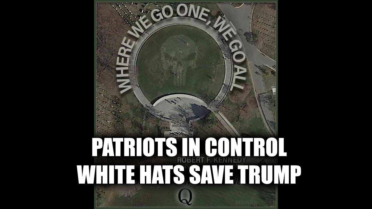 Q Plan! Patriots In Control - White Hats Save Trump