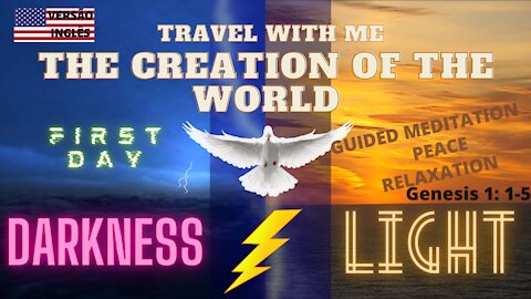 GUIDED MEDITATION🧘🏽‍♀‍SOUND📖BIBLE😴RELAX, SLEEP Genesis 1:1-5 LIGHT/DARK, CREATION, DAY 1- V1(INGLÊS)