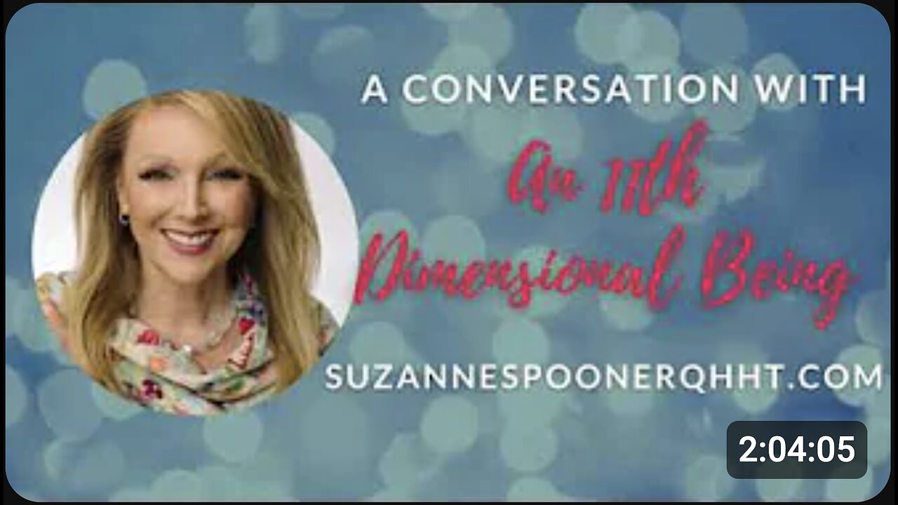 A Conversation with an 11th Dimensional Being ~ Suzanne Spooner QHHT