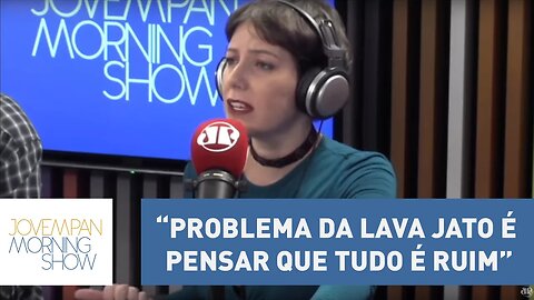 “Problema da Lava Jato é pensar que tudo é ruim”, avalia Helen Braun | Morning Show
