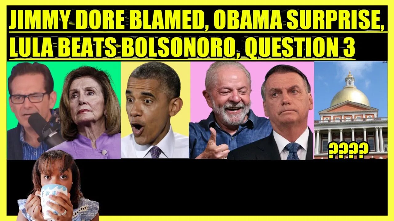 JIMMY DORE BLAMED, OBAMA RALLY SURPRISE, BRAZIL ELECTION WIN, QUESTION 3
