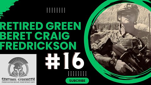 Retired Green Beret Craig Fredrickson | Sentinel Strength #16