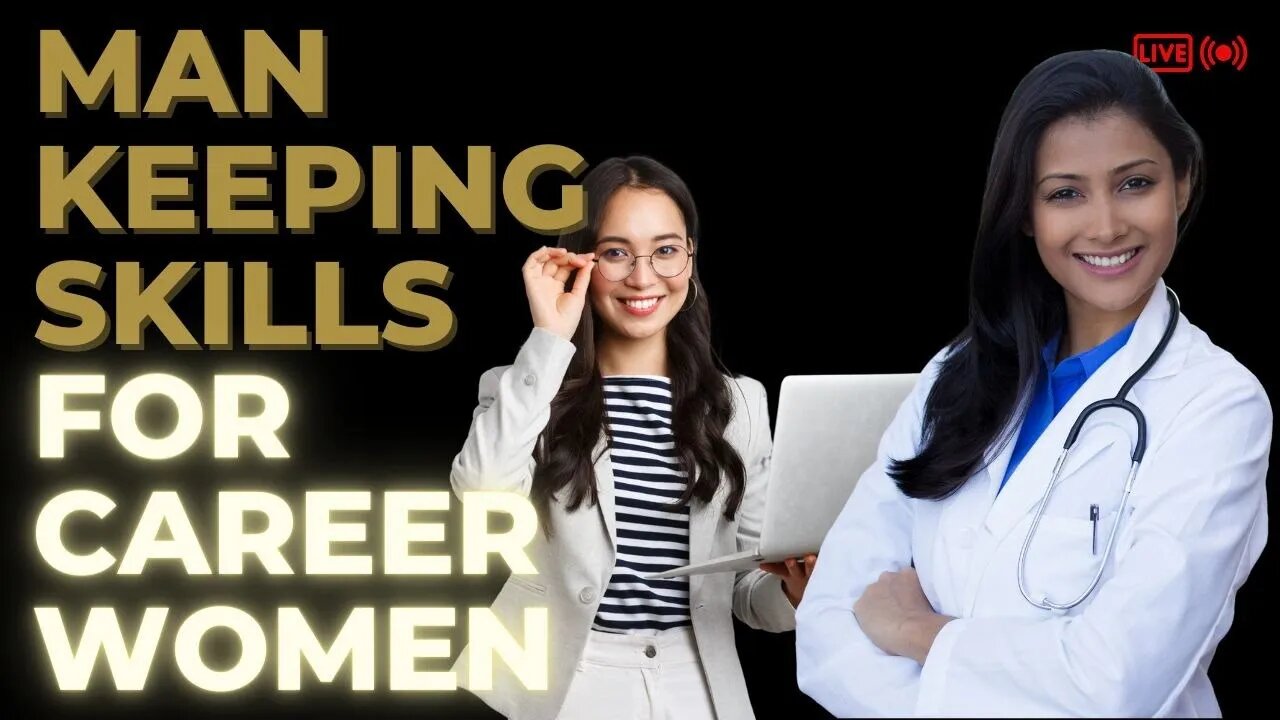 Feminine Energy in Action: Mastering Man-Keeping Skills for the Career Woman