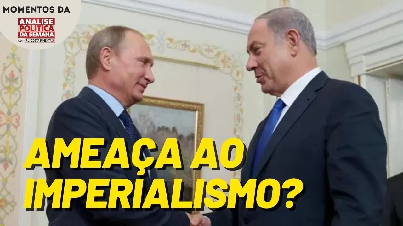 As relações entre Rússia e Israel ante o enfraquecimento dos EUA | Momentos