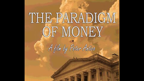 The Paradigm of Money - New Documentary