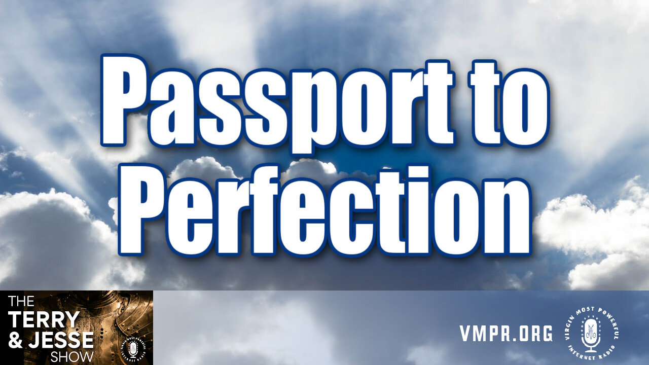 12 Nov 24, The Terry & Jesse Show: Passport to Perfection