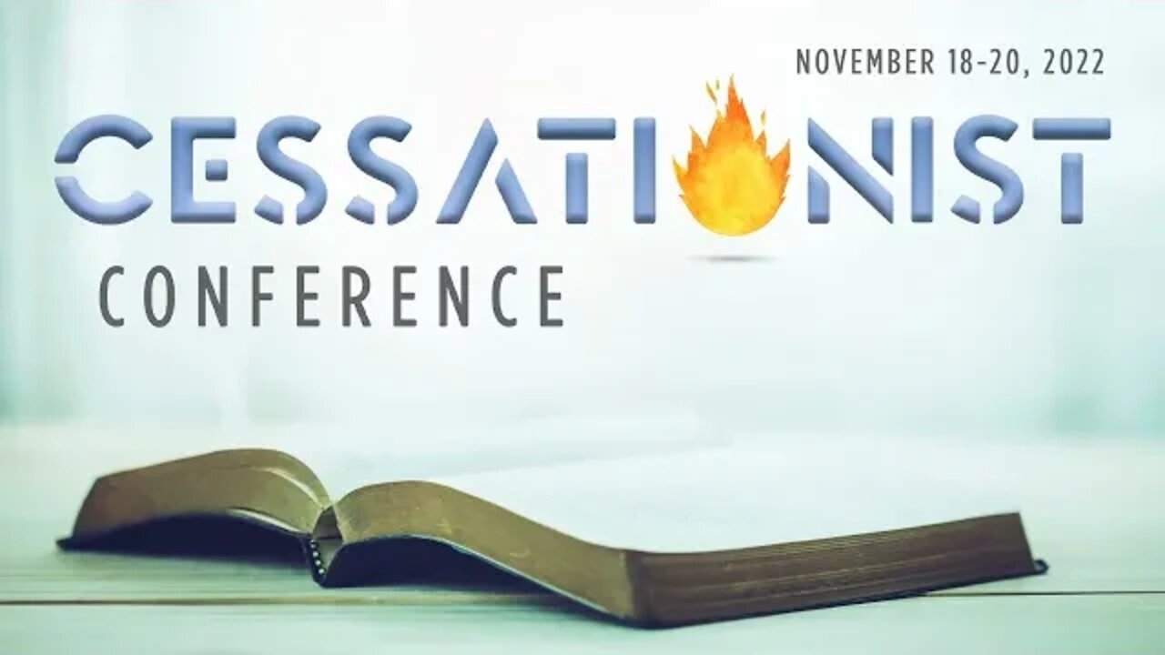 Cessationist Conference with Multiple Guest Speakers | Day 2 | Afternoon