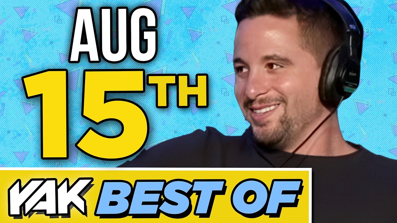 The Gang Gets Hit With a Major BOOM | Best of The Yak 8-15-24