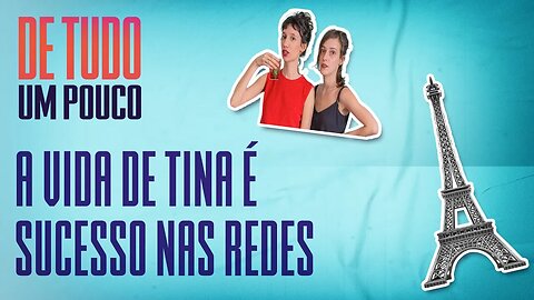 JULIA E ISABELA falam sobre a REPERCUSSÃO do perfil 'A VIDA DE TINA' nas redes | DE TUDO UM POUCO