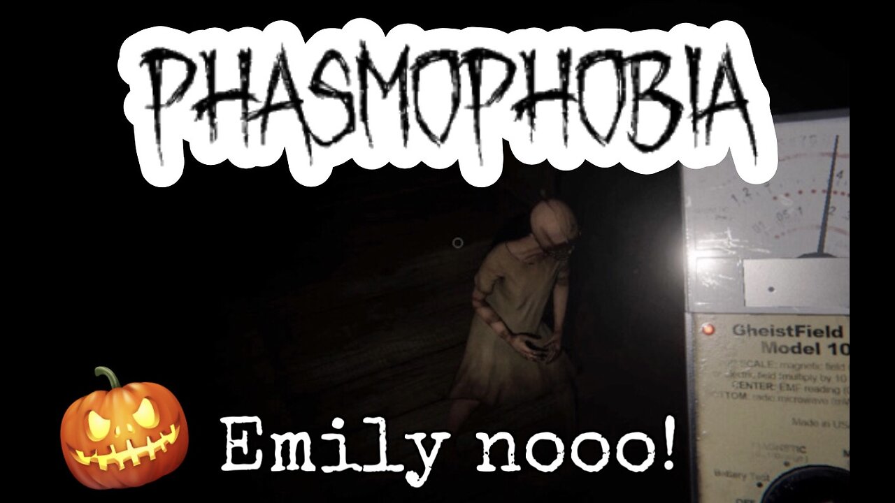 Emily Wants To Play! Phasmophobia 🎃👻