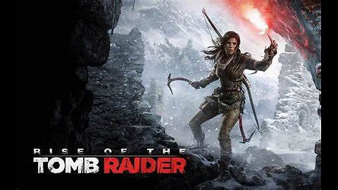 Tomb Raider Rise of the Tomb Raider