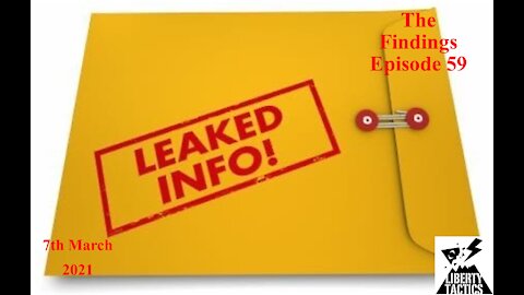 Findings 59 Leaked Documents and Geo-political News 7-3-21