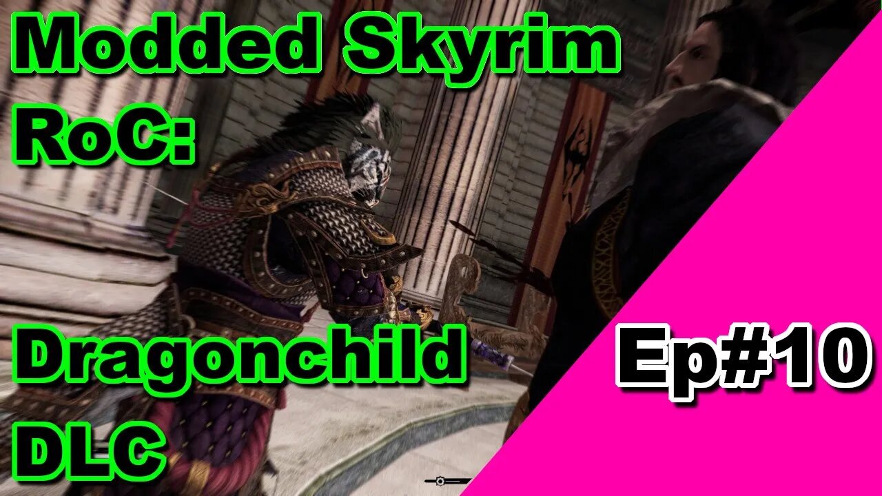 Modded Skyrim: RoC Dragonchild DLC Romance arc Ep#10