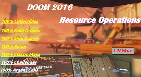 DooM 2016 [Map02 - Resource Operations] (UV-Max) Guided Walkthrough