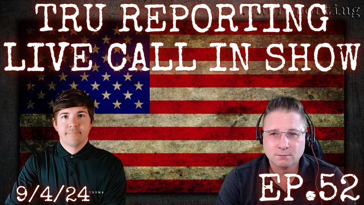 TRU REPORTING LIVE CALL IN SHOW! ep. 52