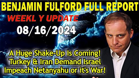 Benjamin Fulford Full Report Update August 16, 2024 - A Huge Shake-Up Is Coming!