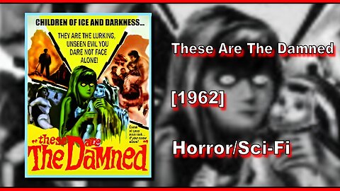 These Are The Damned (1962) | HORROR/SCI-FI | FULL MOVIE