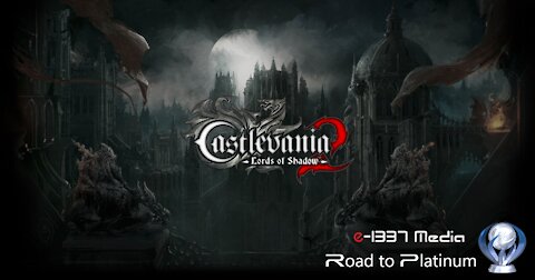 Road to Platinum: Castlevania Lords of Shadow 2