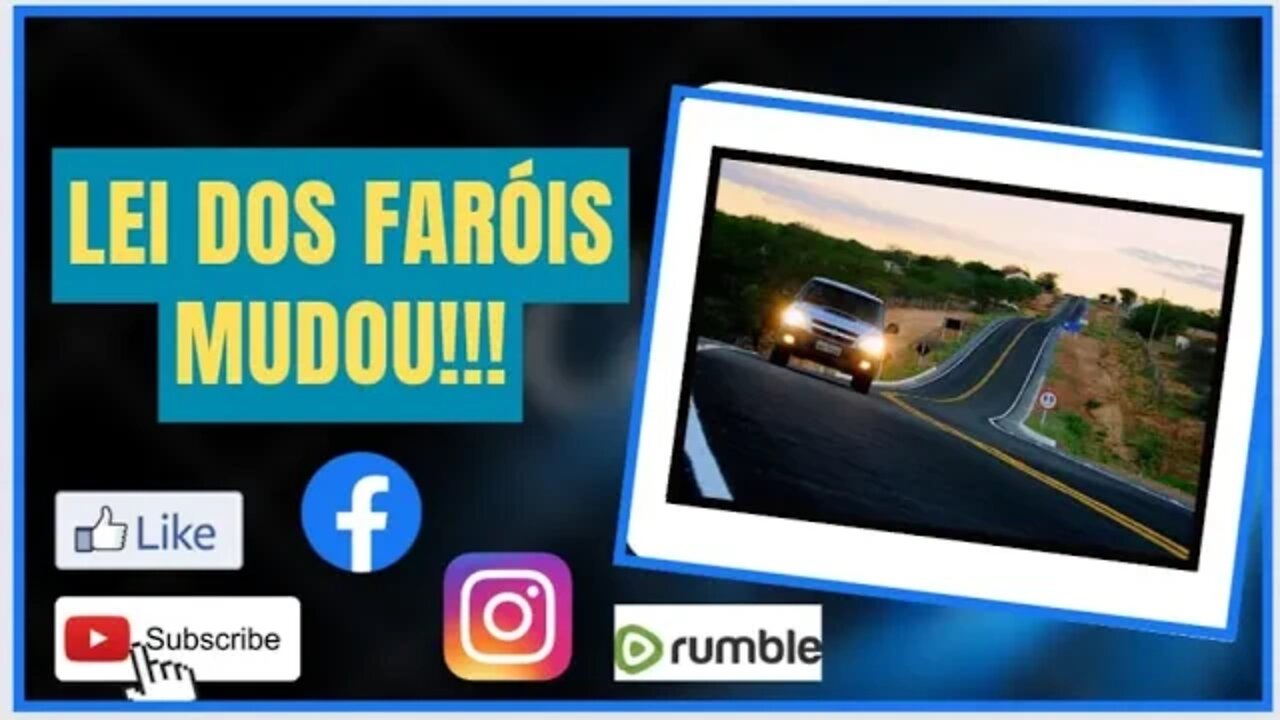 Lei dos faróis mudou pista simples farol ligado e pista dupla não precisa, entenda!