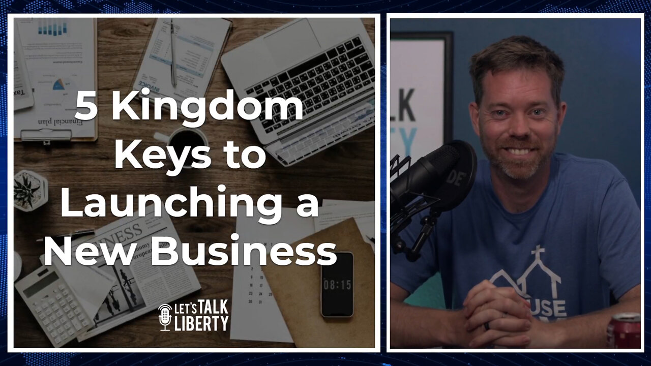 5 Kingdom Keys to Launching a New Business