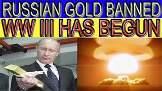 RUSSIA GOLD BANNED WW III #ukraine #zelensky #survival #wwiii #shtf #ukraine #russia #survival