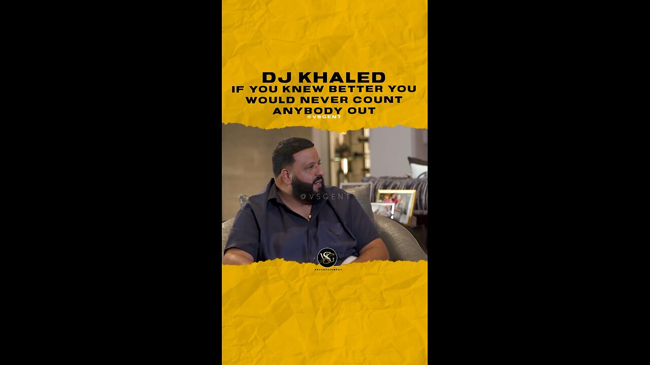 @djkhaled If you knew any better you would never count anybody out